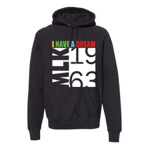 Martin Luther King Jr Day I Have A Dream Mlk Day Premium Hoodie