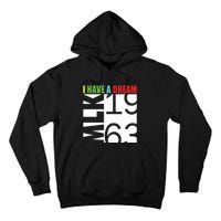 Martin Luther King Jr Day I Have A Dream Mlk Day Tall Hoodie