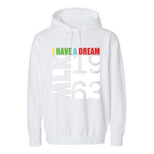 Martin Luther King Jr Day I Have A Dream Mlk Day Garment-Dyed Fleece Hoodie