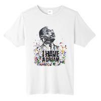 Martin Luther King Jr. Day I Have A Dream Mlk Day Tall Fusion ChromaSoft Performance T-Shirt