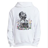 Martin Luther King Jr. Day I Have A Dream Mlk Day Urban Pullover Hoodie