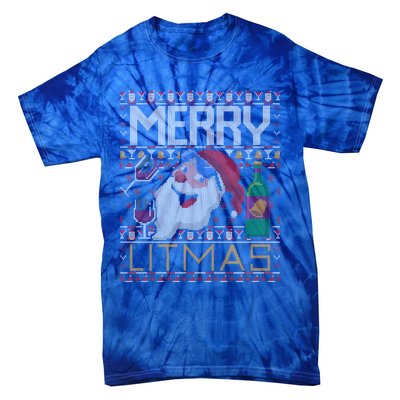 Merry Litmas Lit Santa Claus Wine Ugly Christmas Sweater Cute Gift Tie-Dye T-Shirt