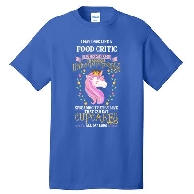 May Look Like Food Critic Unicorn Cupcakes Funny Gift Tall T-Shirt