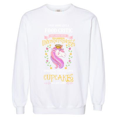 May Look Like Food Critic Unicorn Cupcakes Funny Gift Garment-Dyed Sweatshirt