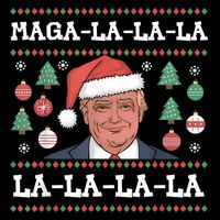 Maga La La La Donald Trump Potus 47 Ugly Christmas Sweater Poster