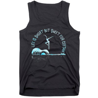 Music Lover Life Is Short But Sweet For Certain Guitar Tank Top