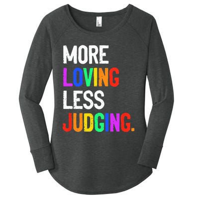 More Loving Less Judging Women's Perfect Tri Tunic Long Sleeve Shirt