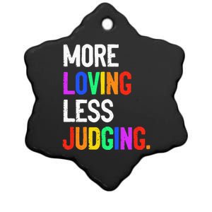 More Loving Less Judging Ceramic Star Ornament