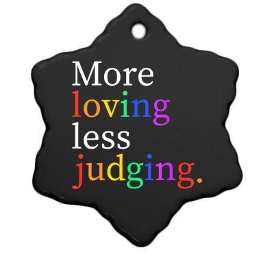 More Loving Less Judging Ceramic Star Ornament