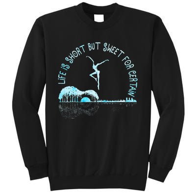 Music Lover Life Is Short But Sweet For Certain Sweatshirt