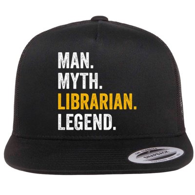 Myth Librarian Legend Library Funny Librarian Gift Flatbill Hat