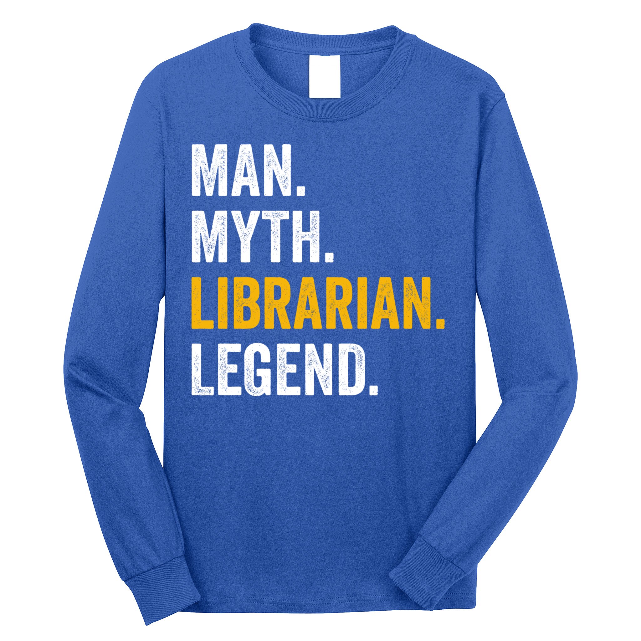 Myth Librarian Legend Library Funny Librarian Gift Long Sleeve Shirt
