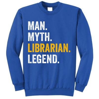 Myth Librarian Legend Library Funny Librarian Gift Sweatshirt
