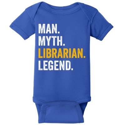 Myth Librarian Legend Library Funny Librarian Gift Baby Bodysuit