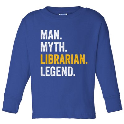 Myth Librarian Legend Library Funny Librarian Gift Toddler Long Sleeve Shirt