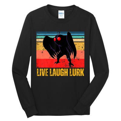 Mothman Live Laugh Lurk Tall Long Sleeve T-Shirt