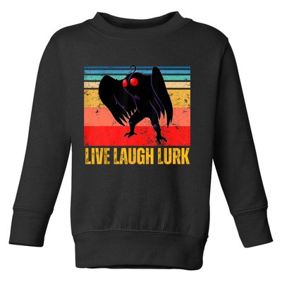 Mothman Live Laugh Lurk Toddler Sweatshirt