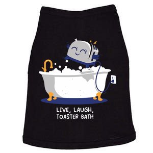 Mandatoryfunday Live Laugh Toaster Bath Doggie Tank