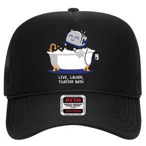 Mandatoryfunday Live Laugh Toaster Bath High Crown Mesh Back Trucker Hat