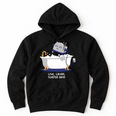 Mandatoryfunday Live Laugh Toaster Bath Hoodie