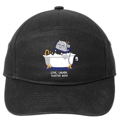Mandatoryfunday Live Laugh Toaster Bath 7-Panel Snapback Hat