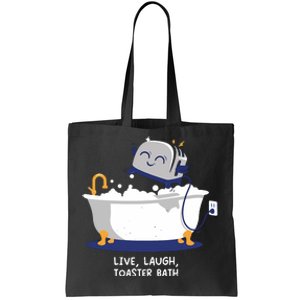 Mandatoryfunday Live Laugh Toaster Bath Tote Bag