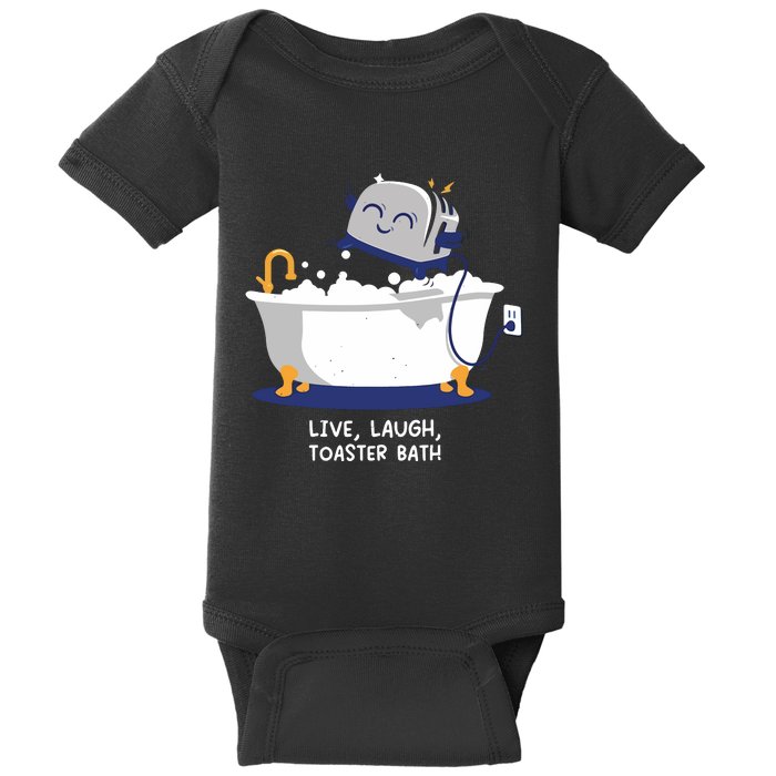 Mandatoryfunday Live Laugh Toaster Bath Baby Bodysuit