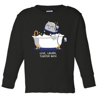 Mandatoryfunday Live Laugh Toaster Bath Toddler Long Sleeve Shirt