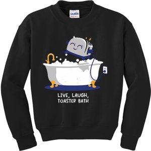 Mandatoryfunday Live Laugh Toaster Bath Kids Sweatshirt