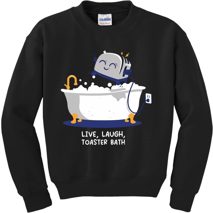 Mandatoryfunday Live Laugh Toaster Bath Kids Sweatshirt