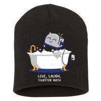 Mandatoryfunday Live Laugh Toaster Bath Short Acrylic Beanie