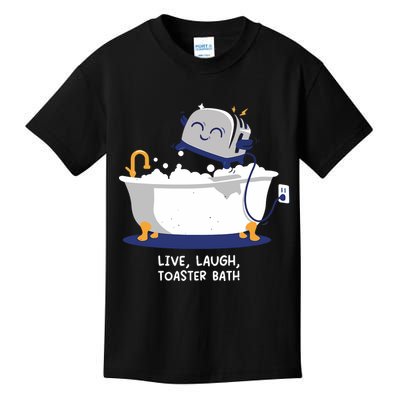 Mandatoryfunday Live Laugh Toaster Bath Kids T-Shirt