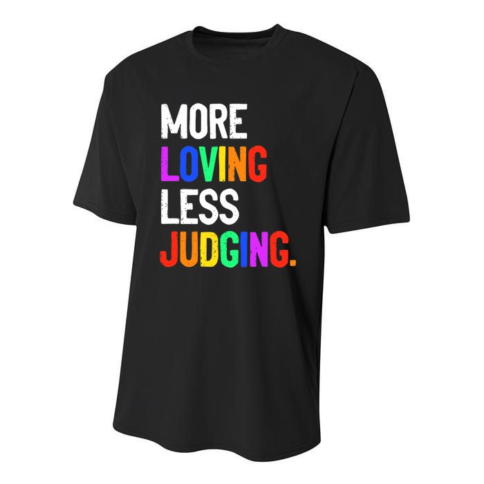 More Loving Less Judging Youth Performance Sprint T-Shirt