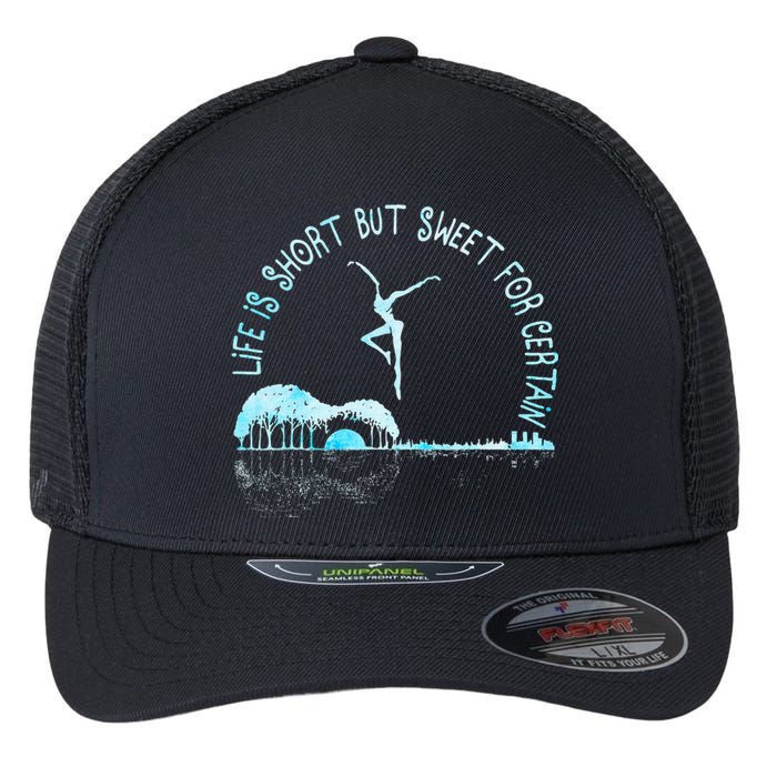 Music Lover Life Is Short But Sweet For Certain Guitar Flexfit Unipanel Trucker Cap