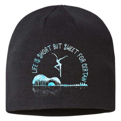 Music Lover Life Is Short But Sweet For Certain Guitar Sustainable Beanie