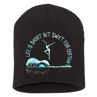 Music Lover Life Is Short But Sweet For Certain Guitar Short Acrylic Beanie