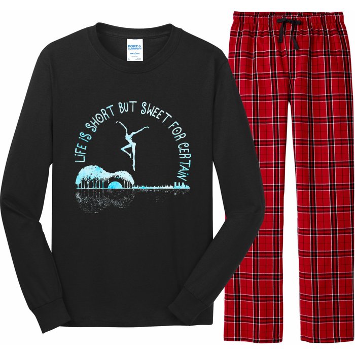 Music Lover Life Is Short But Sweet For Certain Guitar Long Sleeve Pajama Set