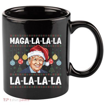 Maga La La La Donald Trump Potus 47 Ugly Christmas 11oz C Handle Ceramic Mug