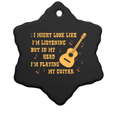 Might Look Like I'm Listening In My Head Playing Guitar Ceramic Star Ornament