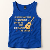 Might Look Like I'm Listening In My Head Playing Guitar Tank Top