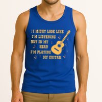Might Look Like I'm Listening In My Head Playing Guitar Tank Top