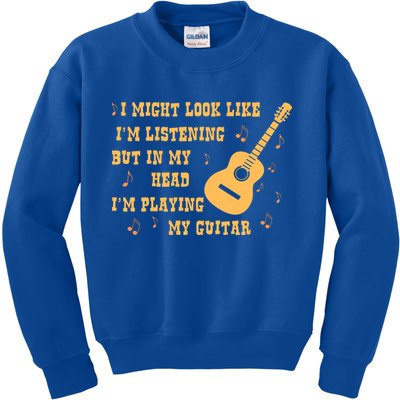 Might Look Like I'm Listening In My Head Playing Guitar Kids Sweatshirt