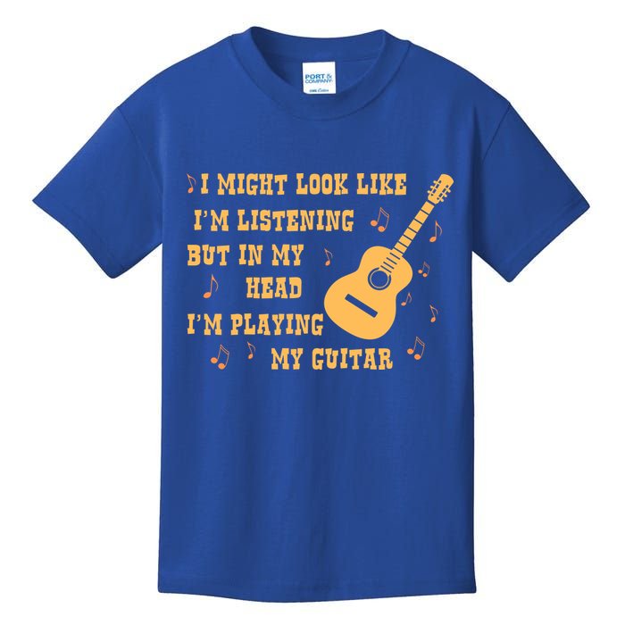 Might Look Like I'm Listening In My Head Playing Guitar Kids T-Shirt
