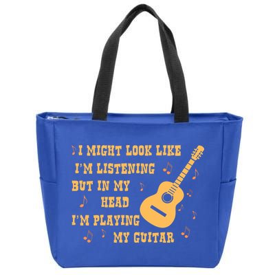 Might Look Like I'm Listening In My Head Playing Guitar Zip Tote Bag