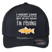 Might Look Like Listening Fishing Funny Angler Flexfit Unipanel Trucker Cap