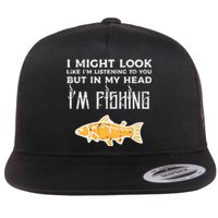 Might Look Like Listening Fishing Funny Angler Flat Bill Trucker Hat