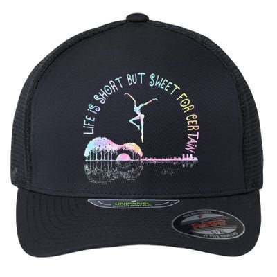 Music Lover Life Is Short But Sweet For Certain Guit Tie Dye Flexfit Unipanel Trucker Cap