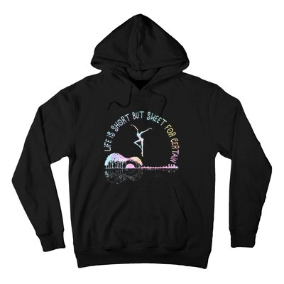 Music Lover Life Is Short But Sweet For Certain Guit Tie Dye Hoodie