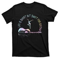 Music Lover Life Is Short But Sweet For Certain Guit Tie Dye T-Shirt