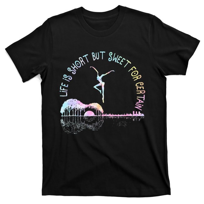 Music Lover Life Is Short But Sweet For Certain Guit Tie Dye T-Shirt